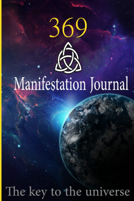 369 Manifestation Journal: A Comprehensive 110-Day Guided Workbook